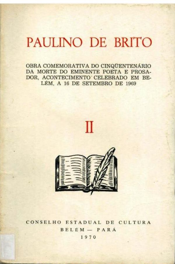 Obra comemorativa do cinquentenário da morte do Eminente Poeta e Prosador, Acontecimento celebrado em Belém a 16 de setembro de 1969 - Volume 1 - 800 BRI